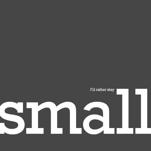 · On Staying Small - Nea